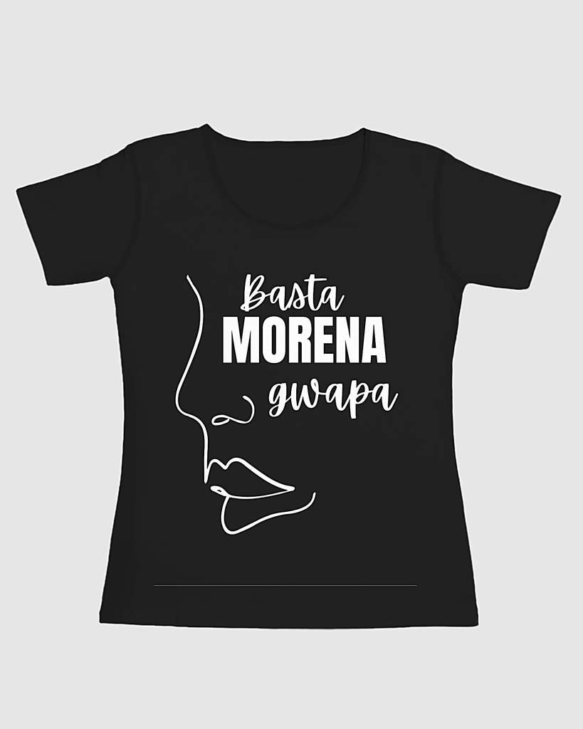 T-Shirt Basta Morena Gwapa