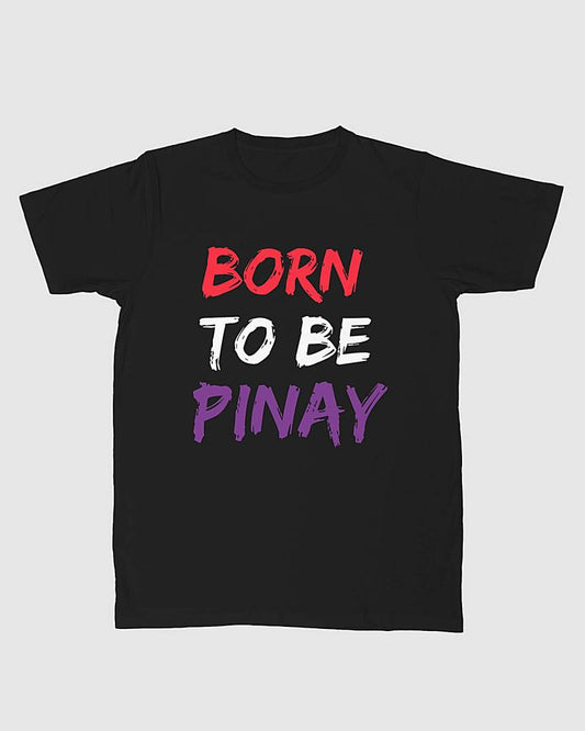 Born To Be Pinay